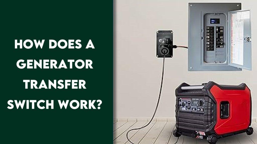 How Does a Generator Transfer Switch Work