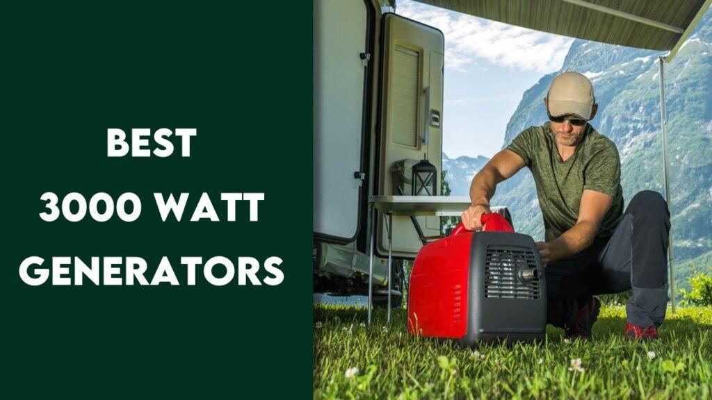 3000 Watt Generators