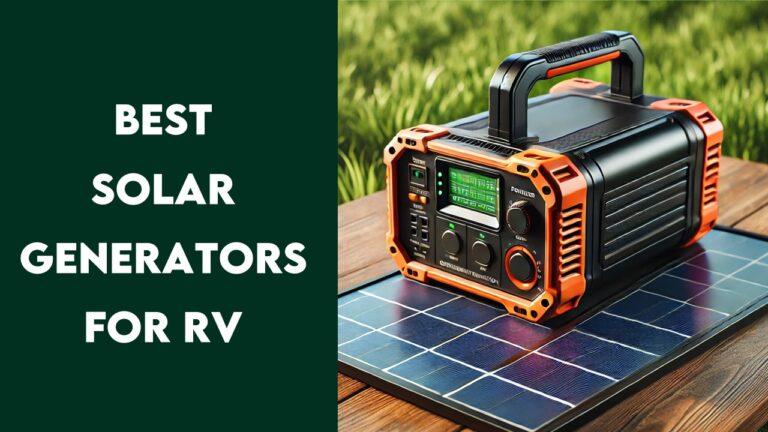 best solar generators for rv