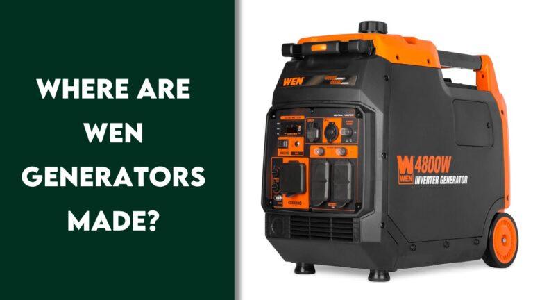 Where Are WEN Generators Made