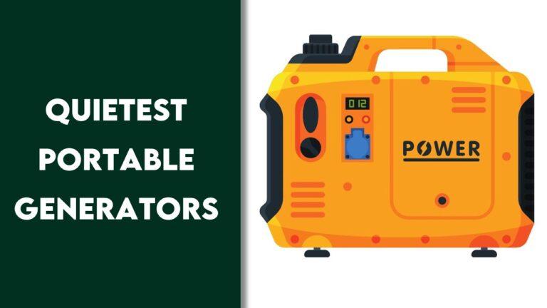 Quietest Portable Generators